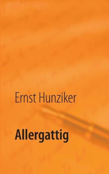 Cover for Hunziker · Allergattig (Book) (2018)