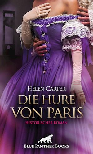 Cover for Helen Carter · Die Hure von Paris | Historischer Roman (Book) (2023)