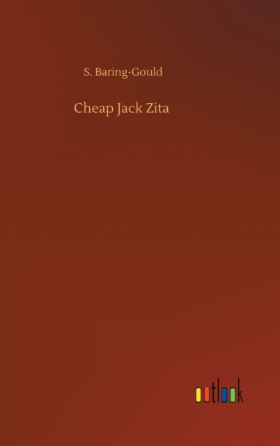 Cover for S Baring-Gould · Cheap Jack Zita (Hardcover Book) (2020)