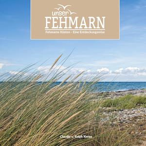 Cover for Claudia Kerpa · Unser Fehmarn (Hardcover Book) (2021)