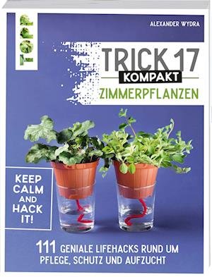 Cover for Alexander Wydra · Trick 17 kompakt - Zimmerpflanzen (Taschenbuch) (2022)