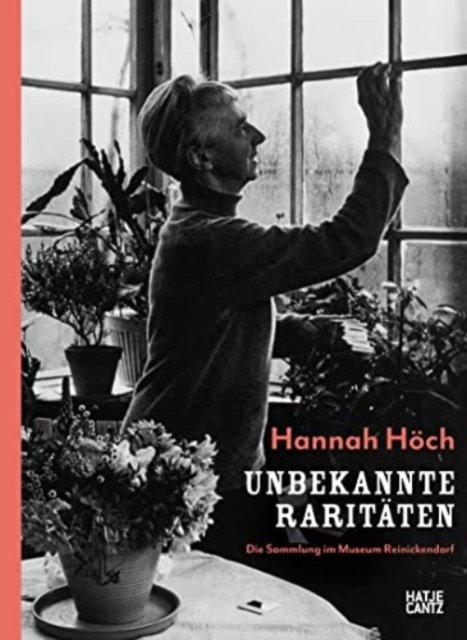 Hannah Hoech: Kunstlerin und Sammlerin (Innbunden bok) (2023)