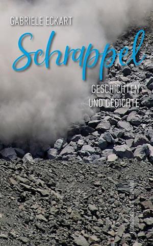 Cover for Gabriele Eckart · Schrappel (Book) (2023)