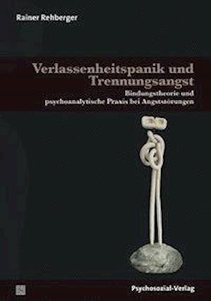 Cover for Rehberger · Verlassenheitspanik und Trenn (Bok)