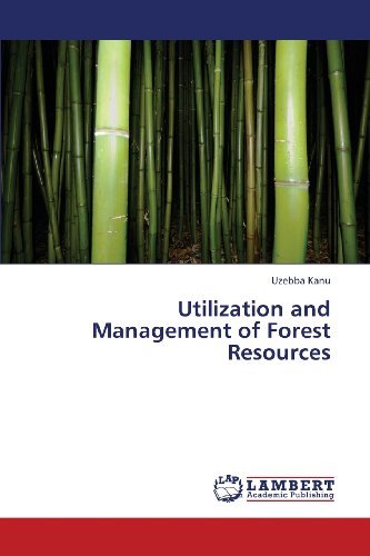 Cover for Uzebba Kanu · Utilization and Management of Forest Resources (Paperback Book) (2013)