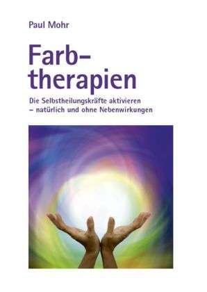 Cover for Mohr · Farbtherapien (Bog)