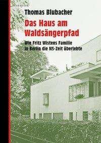 Cover for Blubacher · Das Haus am Waldsängerpfad (Bok)