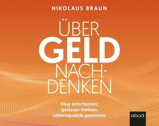 Cover for Braun · Über Geld nachdenken (N/A)