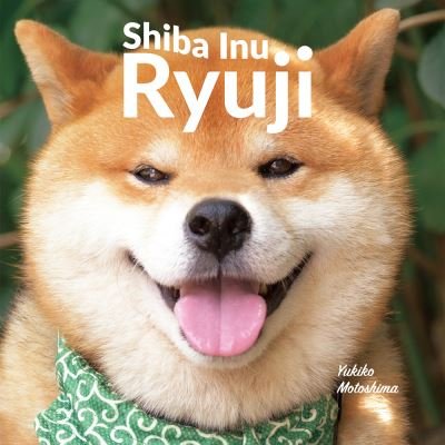 Cover for Yukiko Motoshima · Shiba Inu Ryuji (Gebundenes Buch) (2020)