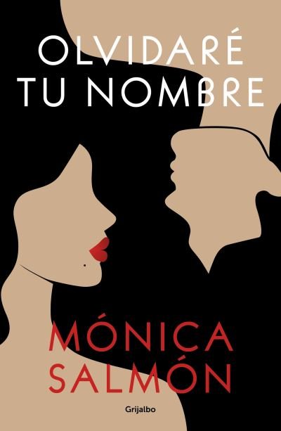 Cover for Monica SALMÓN · Me Olvidaré de Tu Nombre (Book) (2024)