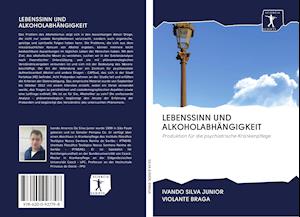 Cover for Ivando Silva Junior · Lebenssinn Und Alkoholabhangigkeit (Paperback Book) (2020)