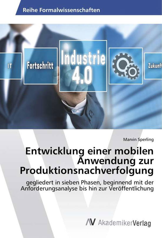 Entwicklung einer mobilen Anwe - Sperling - Books -  - 9786202204798 - 