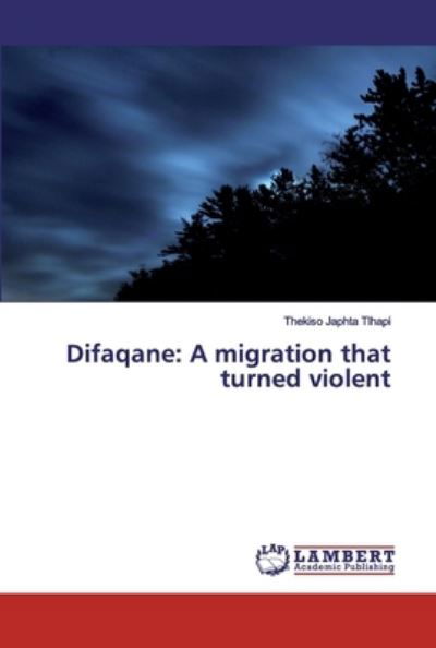 Cover for Tlhapi · Difaqane: A migration that turne (Bok) (2020)