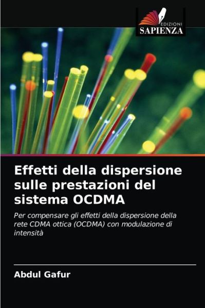 Cover for Abdul Gafur · Effetti della dispersione sulle prestazioni del sistema OCDMA (Paperback Book) (2021)