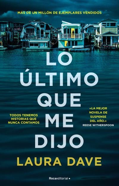 Cover for Laura Dave · Lo ultimo que me dijo /The Last Thing He Told Me (Taschenbuch) (2022)