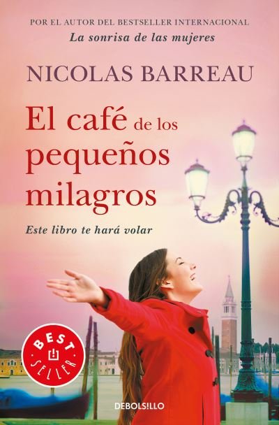 Cover for Nicolas Barreau · El cafe de los pequenos milagros / The Cafe of Small Miracles (Paperback Book) (2018)