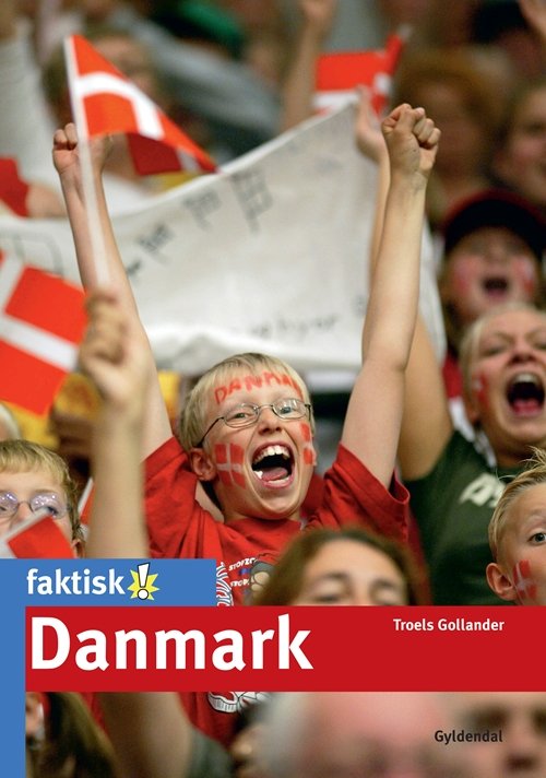 Cover for Troels Gollander · Faktisk!: Danmark (Hæftet bog) [1. udgave] (2010)