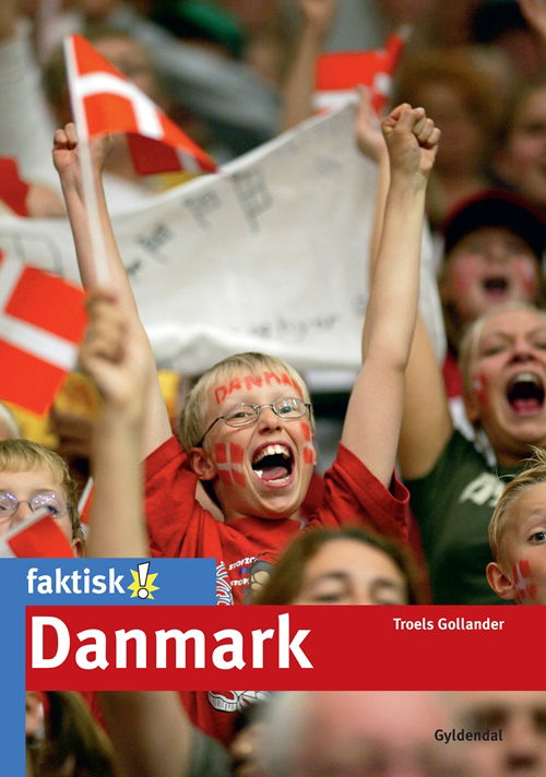 Cover for Troels Gollander · Faktisk!: Danmark (Sewn Spine Book) [1e uitgave] (2010)
