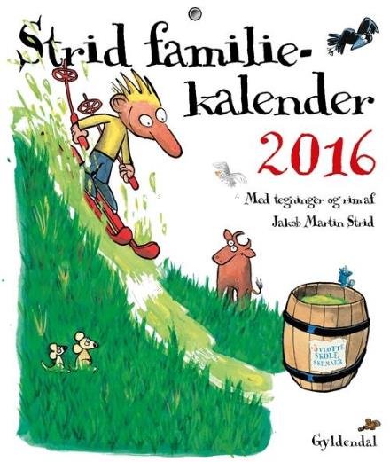 Cover for Jakob Martin Strid · Strid Familiekalender 2016 (Hæftet bog) [1. udgave] (2015)