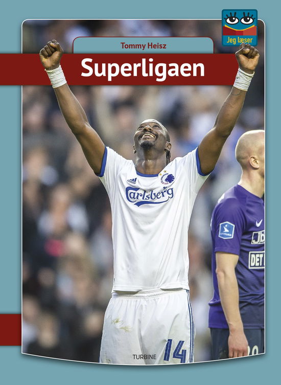 Jeg læser: Superligaen - Tommy Heisz - Bøger - Turbine - 9788740658798 - 16. oktober 2019