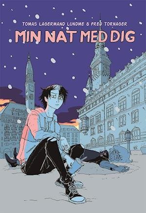 Cover for Fred Tornager Tomas Lagermand Lundme · Min nat med dig (Bound Book) [1º edição] (2020)