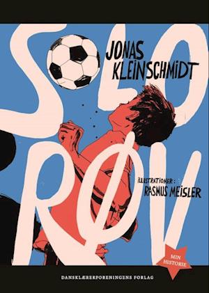 Cover for Jonas Kleinschmidt · Min historie: Solorøv (Hardcover Book) [1st edition] (2024)