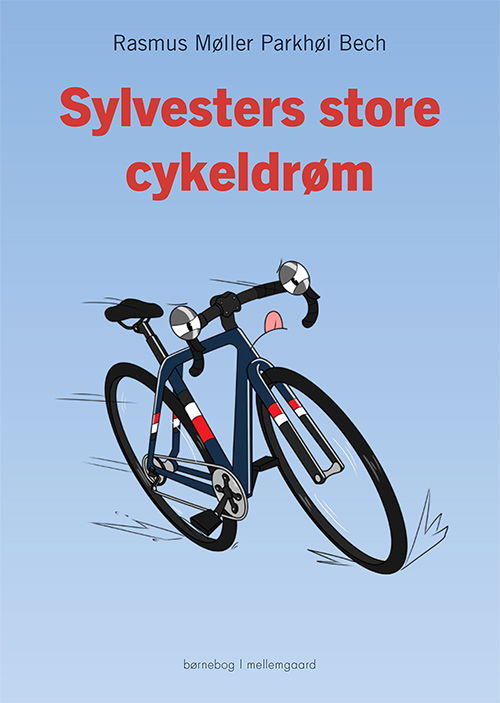 Rasmus Møller Parkhøi Bech · Sylvesters store cykeldrøm (Bound Book) [1. wydanie] (2023)