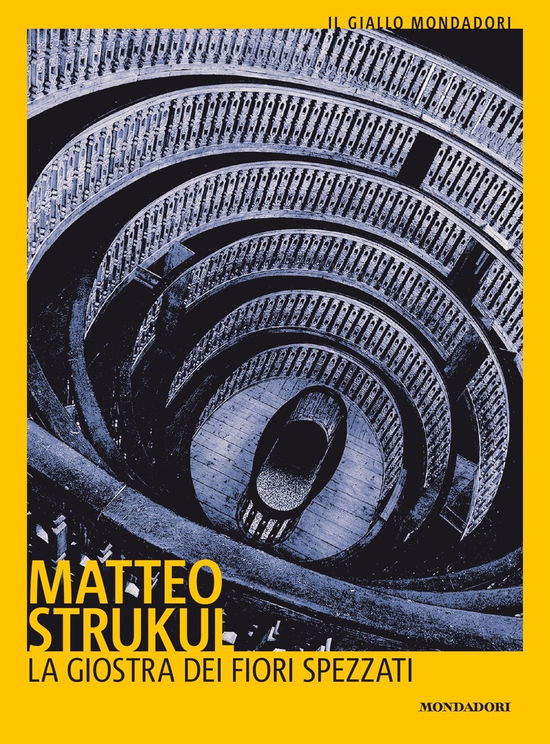 Cover for Matteo Strukul · La Giostra Dei Fiori Spezzati (Book)