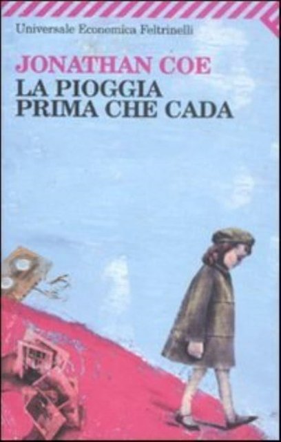 Cover for Jonathan Coe · La pioggia prima che cada (Paperback Bog) (2007)