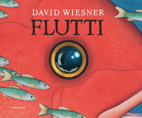 Cover for David Wiesner · Flutti. Ediz. A Colori (Book)