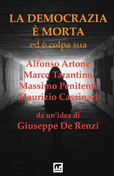 Cover for Alfonso Artone · La Democrazia e' morta (Paperback Book) (2015)