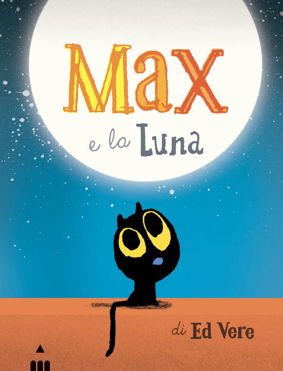 Max E La Luna - Ed Vere - Books - Lapis - 9788878748798 - May 5, 2022