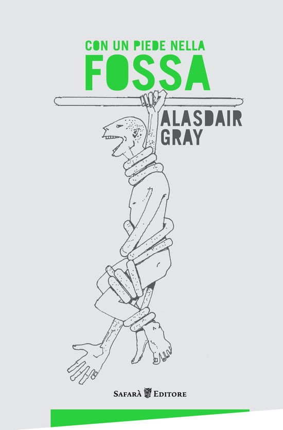 Cover for Alasdair Gray · Con Un Piede Nella Fossa (Book)