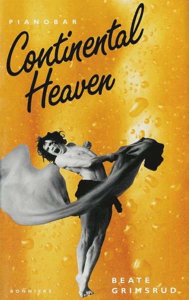 Cover for Beate Grimsrud · Continental heaven (ePUB) (2012)