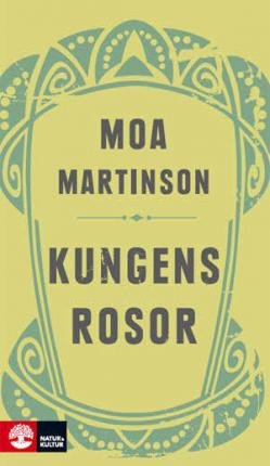 Cover for Moa Martinson · Kungens rosor (Map) (2011)