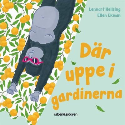 Cover for Lennart Hellsing · Där uppe i gardinerna (Board book) (2019)