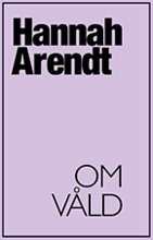 Cover for Hannah Arendt · Om våld (Book) (2008)