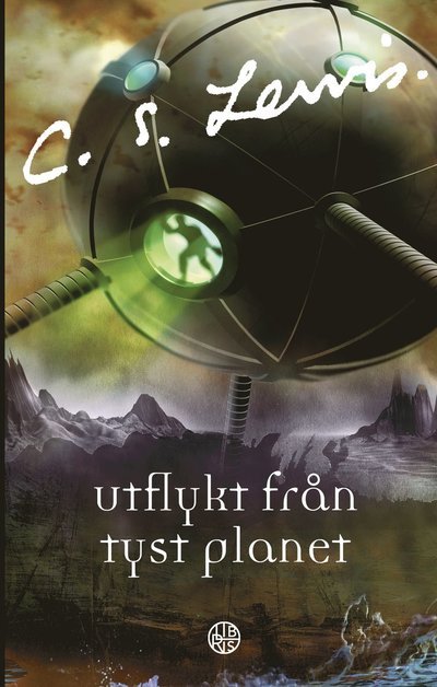 Cover for C. S. Lewis · Utflykt från tyst planet (Book) (2022)
