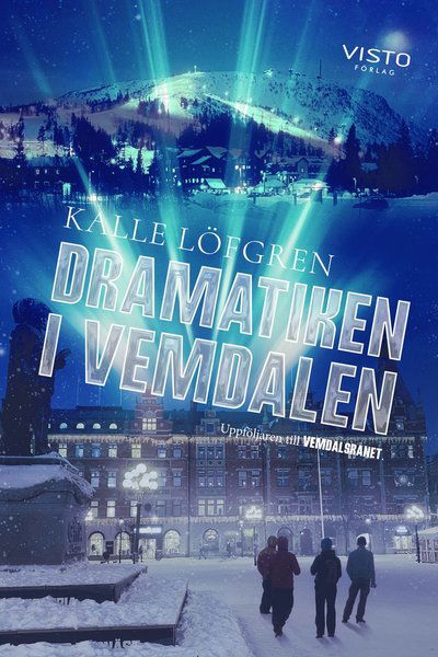 Cover for Kalle Löfgren · Dramatiken i Vemdalen (Paperback Book) (2022)