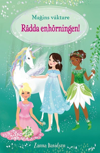 Cover for Zanna Davidson · Magins väktare: Rädda enhörningen! (Inbunden Bok) (2020)