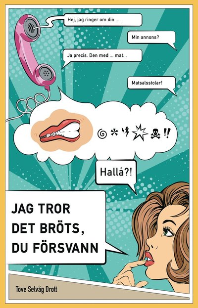 Cover for Tove Selvåg · Jag tror det bröts, du försvann! (Bog) (2022)