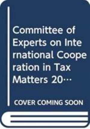 Cover for United Nations · Committee of Experts on International Cooperation in Tax Matters: Report on the Tenth Session (Taschenbuch) (2015)