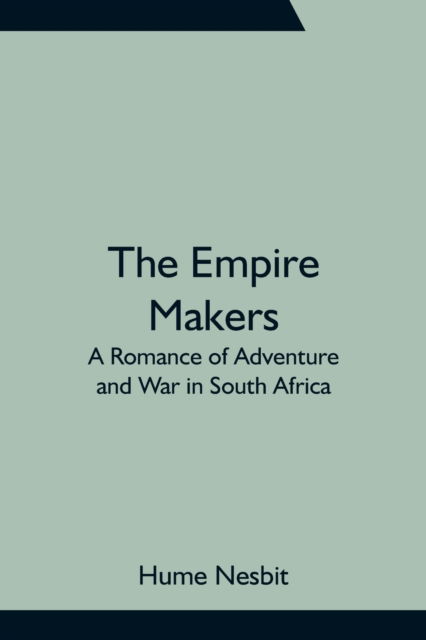 Cover for Hume Nesbit · The Empire Makers (Paperback Book) (2021)