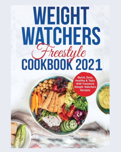 Cover for Paige Parsons · W&amp;#1077; ight Watch&amp;#1077; rs Fr&amp;#1077; &amp;#1077; styl&amp;#1077; Cookbook 2021 (Paperback Book) (2021)