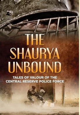 Cover for M Dhinakaran · The Shaurya Unbound (Hardcover Book) (2021)