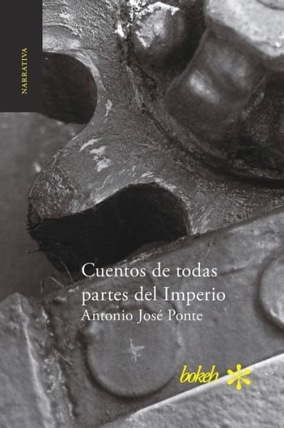 Cover for Antonio José Ponte · Cuentos de todas partes del Imperio (Paperback Bog) (2017)