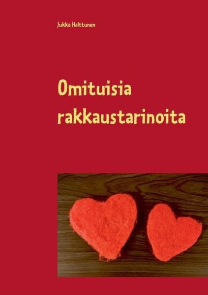 Cover for Jukka Halttunen · Omituisia rakkaustarinoita (Paperback Bog) (2020)