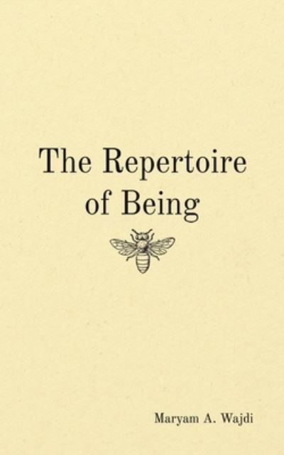 Cover for Maryam A. Wajdi · The Repertoire of Being (Paperback Book) (2022)