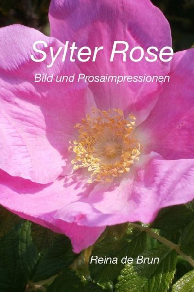 Cover for Reina De Brun · Sylter Rose (Paperback Book) (2015)