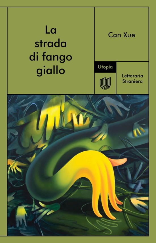 Cover for Can Xue · La Strada Di Fango Giallo (Buch)